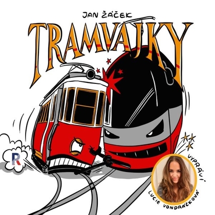 Audiokniha Tramvajky - Lucie Vondráčková, Jan Žáček