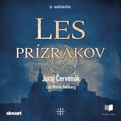 Audiokniha Les prízrakov - Marek Geišberg, Juraj Červenák