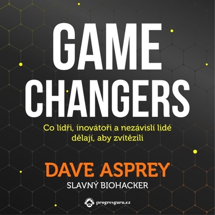 Audiokniha Game changers - Zbyšek Horák, Dave Asprey