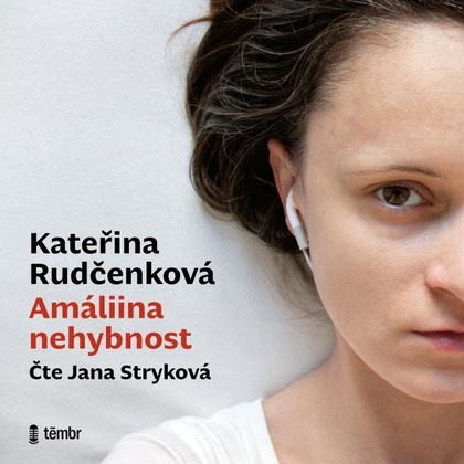 Audiokniha Amáliina nehybnost - Jana Stryková, Kateřina Rudčenková