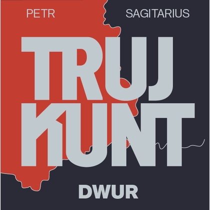 Audiokniha Trujkunt I. - Dwur - Zbigniew Kalina, Petr Sagitarius
