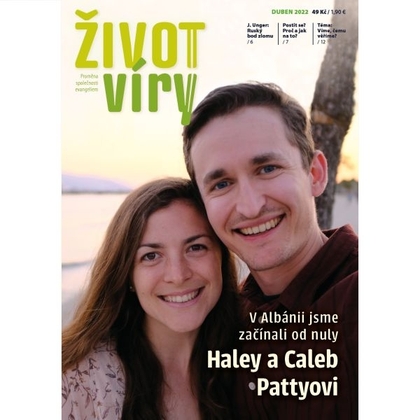 Audiokniha Život víry 2022/04 - Daniel Zeman, Kateřina Hodecová, Ludmila Hojková, Život víry