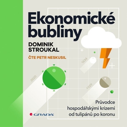 Audiokniha Ekonomické bubliny - Petr Neskusil, Dominik Stroukal