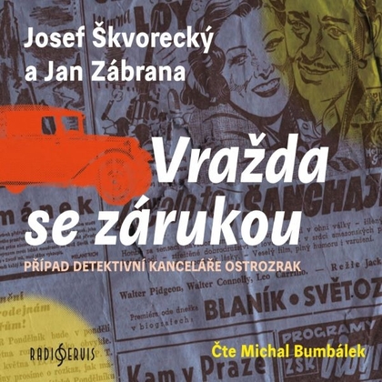 Audiokniha Vražda se zárukou - Josef Škvorecký, Jan Zábrana, Michal Bumbálek