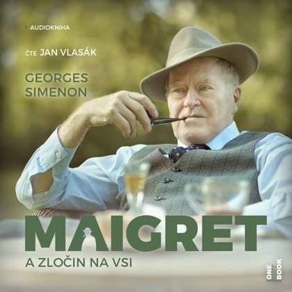Audiokniha Maigret a zločin na vsi - Jan Vlasák, Georges Simenon