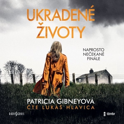 Audiokniha Ukradené životy - Lukáš Hlavica, Patricia Gibneyová