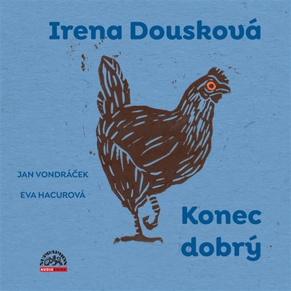 Audiokniha Konec dobrý - Jan Vondráček, Irena Dousková
