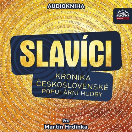 Audiokniha Slavíci (Kronika československé populární hudby) - Martin Hrdinka, Martin Hrdinka