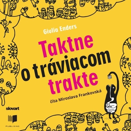 Audiokniha Taktne o tráviacom trakte - Miroslava Frankovská, Giulia Enders