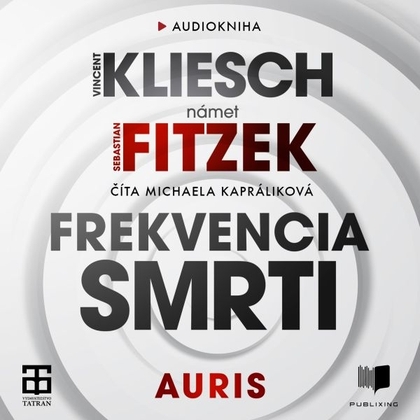 Audiokniha Frekvencia smrti - Michaela Kapráliková, Sebastian Fitzek, Vincent Kliesch