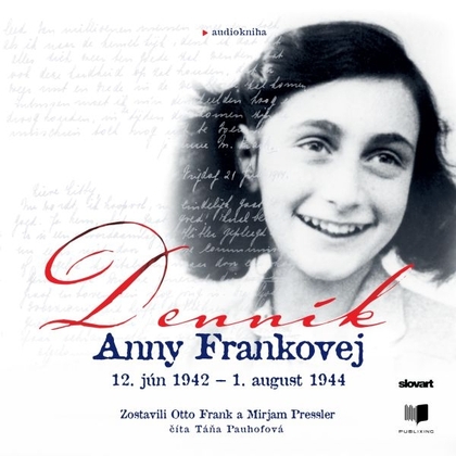 Audiokniha Denník Anny Frankovej - Tatiana Pauhofová, Otto H. Frank, Mirjam Pressler