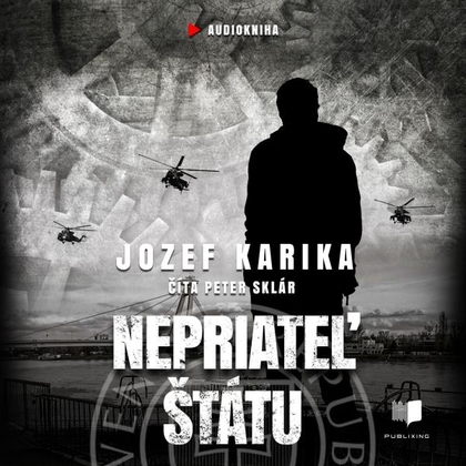 Audiokniha Nepriateľ štátu - Peter Sklár, Jozef Karika