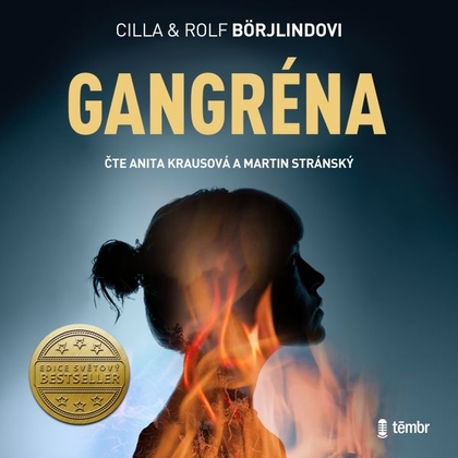 Audiokniha Gangréna - Martin Stránský, Anita Krausová, Rolf Börjlind, Cilla Börjlind