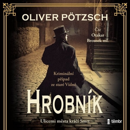 Audiokniha Hrobník - Otakar Brousek ml., Oliver Pötzsch
