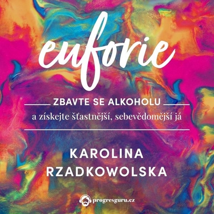 Audiokniha Euforie - Michaela Tomešová, Karolina Rzadkowolska