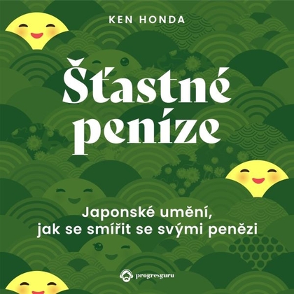 Audiokniha Šťastné peníze - Jan Faltýnek, Ken Honda