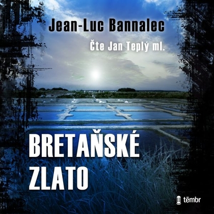 Audiokniha Bretaňské zlato - Jan Teplý ml., Jean-Luc Bannalec