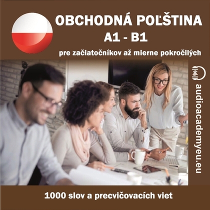 Audiokniha Obchodná poľština A1 - B1 - Alexandra Rozborilová, Peter Svetlík, Krystyna Berki, Tomáš Dvořáček