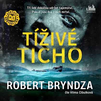 Audiokniha Tíživé ticho - Vilma Cibulková, Robert Bryndza