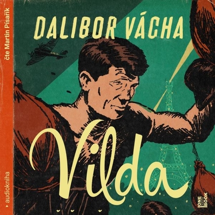 Audiokniha Vilda - Martin Písařík, Dalibor Vácha