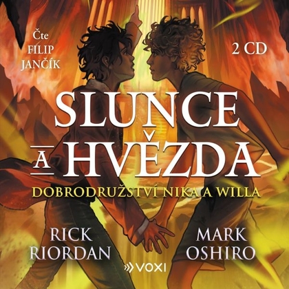 Audiokniha Slunce a hvězda - Filip Jančík, Rick Riordan, Mark Oshiro