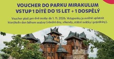 VOUCHER do parku Mirakulum vstup 1 dítě do 15 LET + 1 dospělý. Platnost voucheru je do 1.11.2026. Voucher bude odeslán na email uvedený v objednávce.