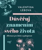 Kniha Důvěřuj znamením svého života - Afirmace