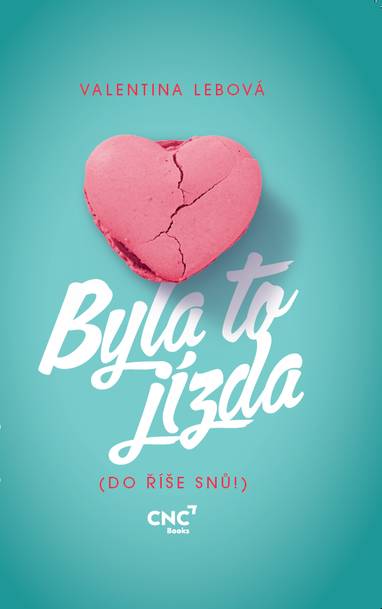 Kniha Byla to jízda!