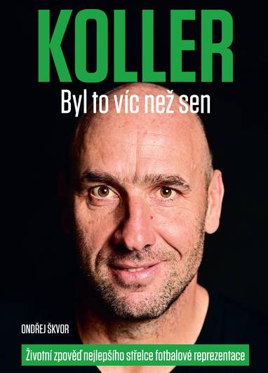 Kniha Jan Koller - bylo to více než sen