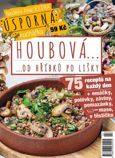 Kniha Nedělní Aha Úsporná kuchařka - Houbová... od hříbků po lišky