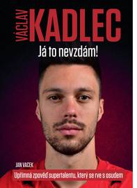 Obálka Václav Kadlec Já to nevzdám!