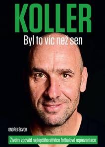 Obálka Jan Koller - bylo to více než sen