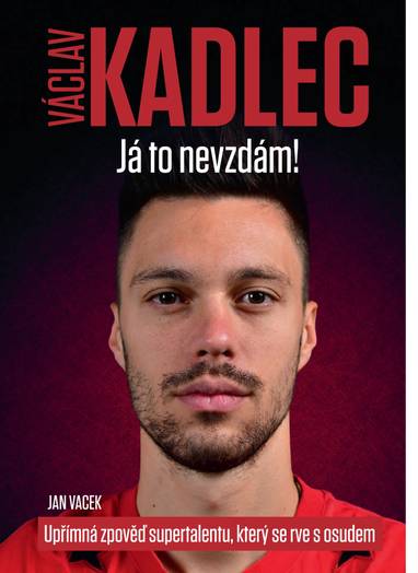 Kniha Václav Kadlec Já to nevzdám!