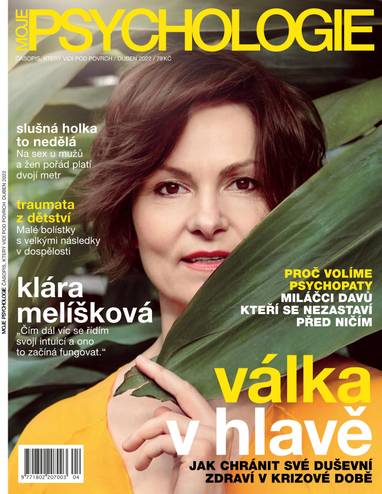 Časopis MOJE PSYCHOLOGIE - 4/2022 - CZECH NEWS CENTER a. s.