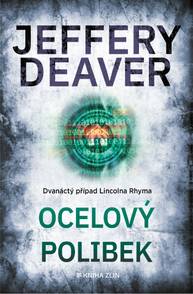 E-kniha Ocelový polibek - Jeffery Deaver