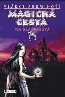 Obálka Vládci Sedmihoří – Magická cesta