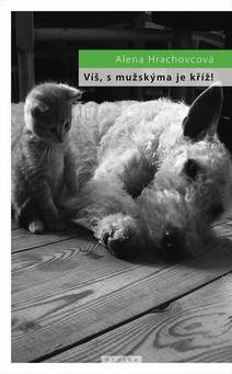 Obálka Víš, s mužskýma je kříž!