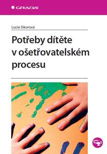 Obálka Potřeby dítěte v ošetřovatelském procesu