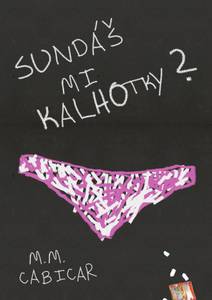 Obálka Sundáš mi kalhotky?