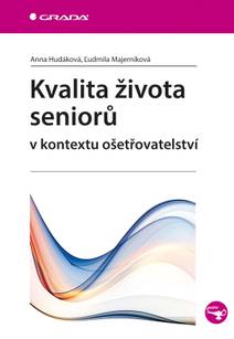 Obálka Kvalita života seniorů v kontextu ošetřovatelství