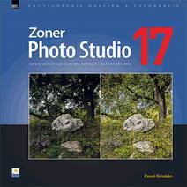 Obálka Zoner Photo Studio 17 – úpravy snímků a postupy pro začínající i zkušené uživatele