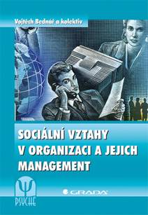 Obálka Sociální vztahy v organizaci a jejich management