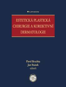 Obálka Estetická plastická chirurgie a korektivní dermatologie