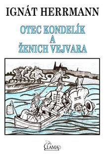 Obálka Otec Kondelík a ženich Vejvara