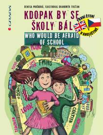Obálka Kdopak by se školy bál/Who Would Be Afraid of School