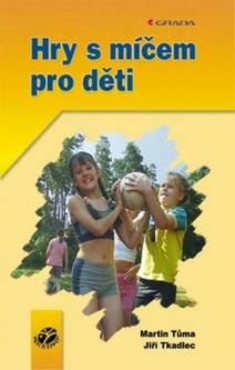 Obálka Hry s míčem pro děti