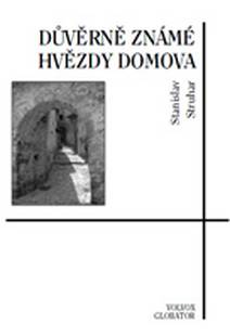 Obálka Důvěrně známé hvězdy domova