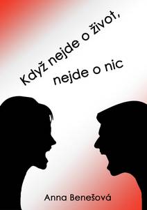 Obálka Když nejde o život, nejde o nic
