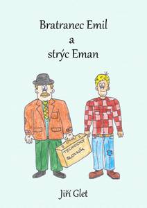 Obálka Bratranec Emil a strýc Eman