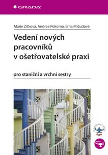Obálka Vedení nových pracovníků v ošetřovatelské praxi